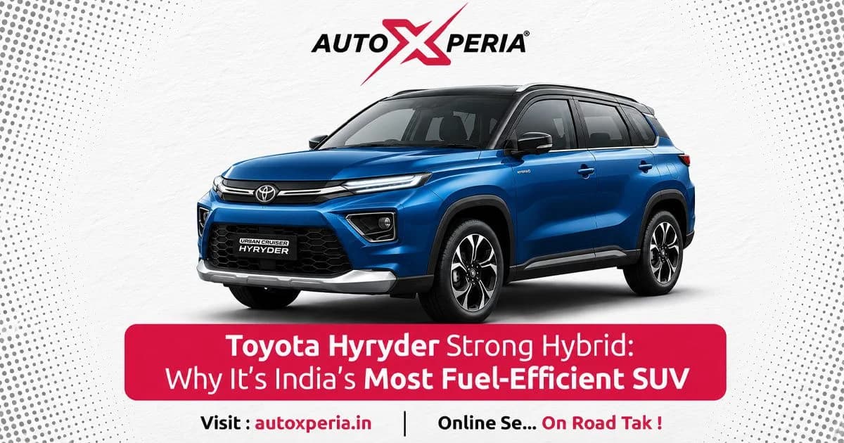Toyota Hyryder Strong Hybrid: Why It's India's Most Fuel-Efficient SUV
