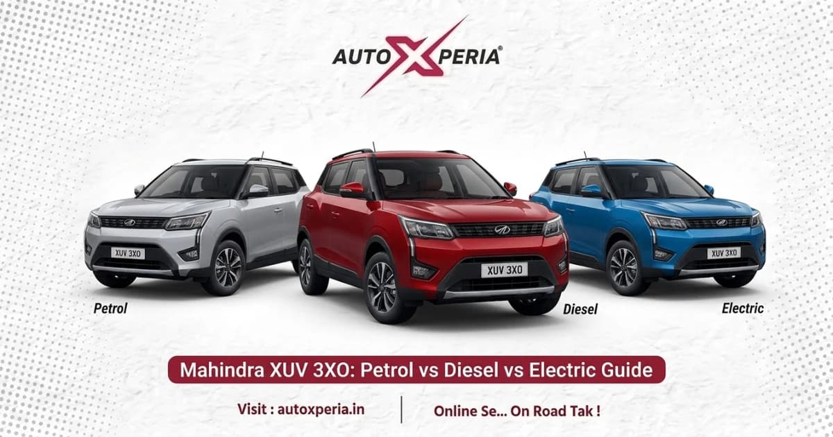 Mahindra XUV 3XO: Petrol vs Diesel vs Electric — Which to Buy?