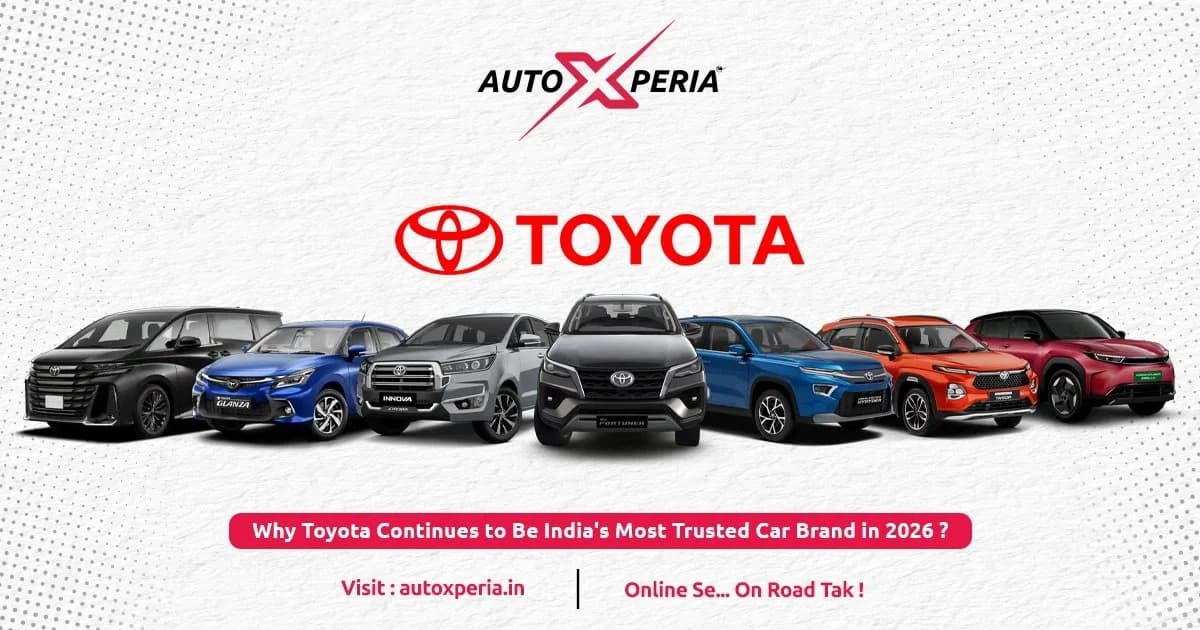 Why Toyota Continues to Be India's Most Trusted Car Brand in 2026