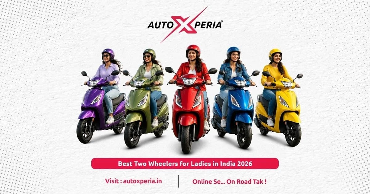 Best Two Wheelers for Ladies in India 2026: Top Models